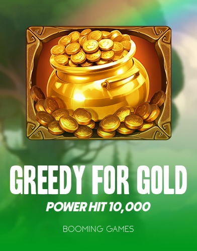 Greedy for Gold: Power Hit 10,000